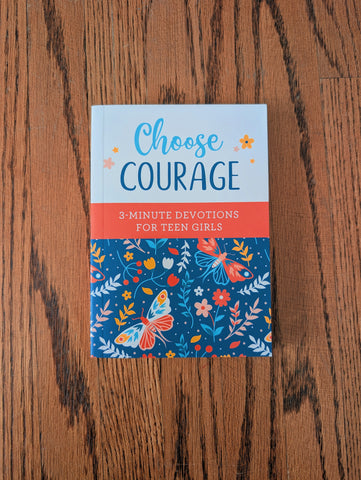 "Choose Courage" Teen Girl Devotional