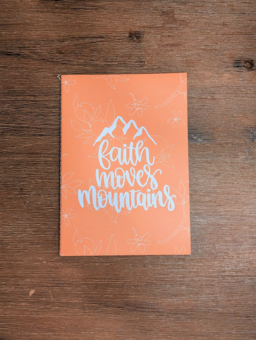 "Faith Moves Mountains" Notebook