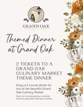 2 Themed Dinner Tickets - Grand Oak